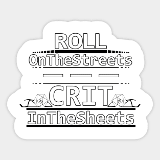 Roll On The Streets Crit In The Sheets Sticker